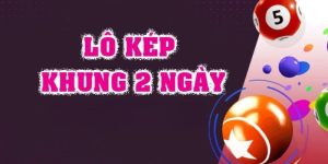 Cách soi cầu nuôi lô kép khung 2 ngày